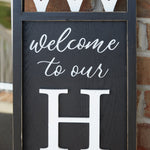 Welcome To Our Home Porch Sign