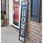 Welcome To Our Home Porch Sign