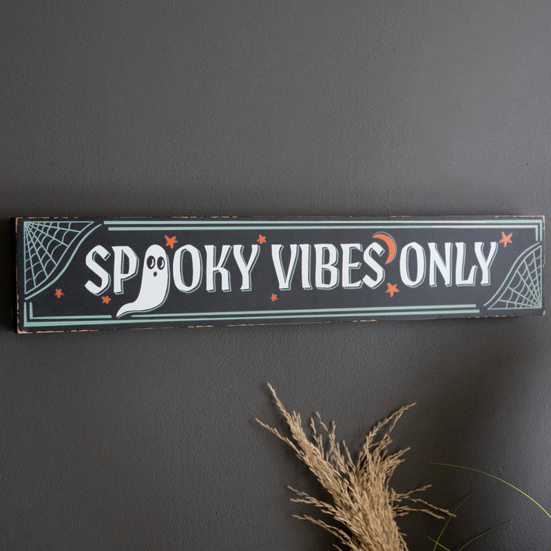 Spooky Vibes Only Sign