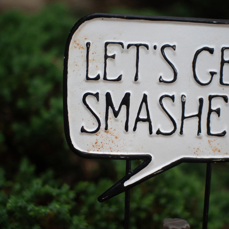 Let's Get Smashed Yard Sign