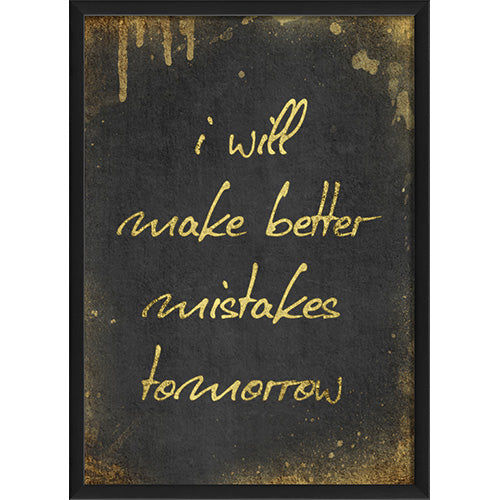 Better Mistakes Framed Print